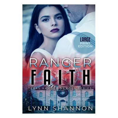 "Ranger Faith" - "" ("Shannon Lynn")