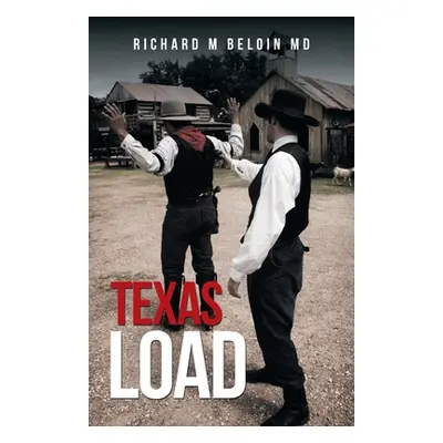 "Texas Load" - "" ("Beloin Richard M.")