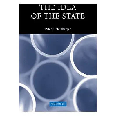 "The Idea of the State" - "" ("Steinberger Peter J.")