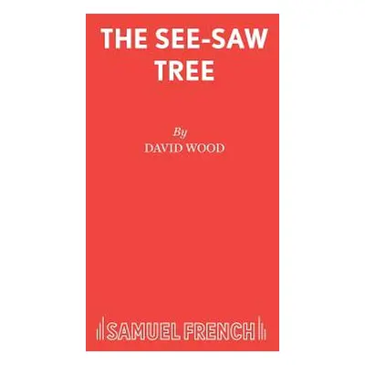 "The See-Saw Tree" - "" ("Wood David Of Cardiovascular")