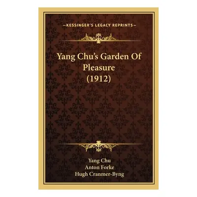 "Yang Chu's Garden Of Pleasure (1912)" - "" ("Chu Yang")