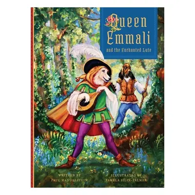 "Queen Emmali and the Enchanted Lute" - "" ("Mandelstein Paul")