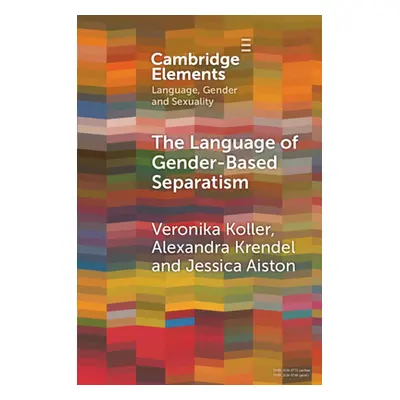 "The Language of Gender-Based Separatism: A Comparative Analysis" - "" ("Koller Veronika")