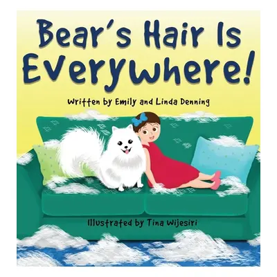 "Bear's Hair Is Everywhere!" - "" ("Denning Linda")