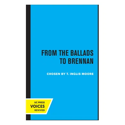 "Poetry in Australia, Volume I: From the Ballads to Brennan" - "" ("Moore T. Inglis")