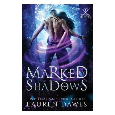 "Marked by Shadows" - "" ("Dawes Lauren")