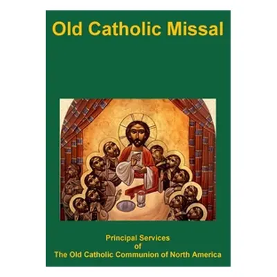 "Old Catholic Missal" - "" ("Nesmith Archbishop Michael")