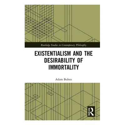 "Existentialism and the Desirability of Immortality" - "" ("Buben Adam")