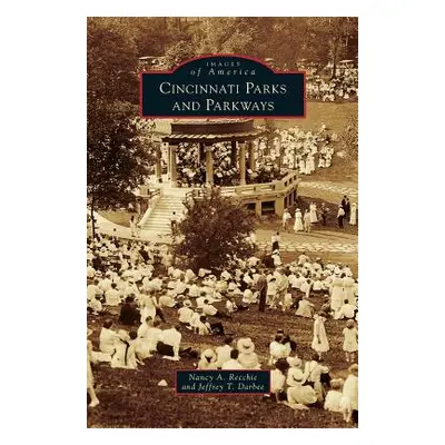 "Cincinnati Parks and Parkways" - "" ("Recchie Nancy A.")