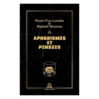 "Aphorismes et penses" - "" ("Moureau Raphal")