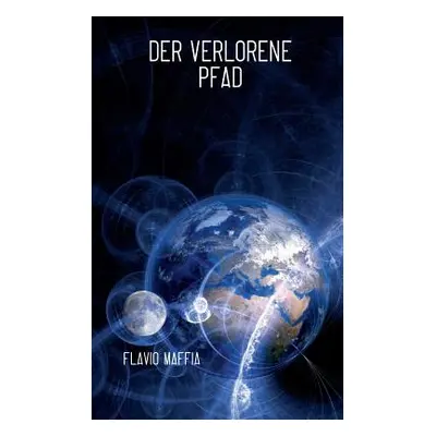 "Der verlorene Pfad" - "" ("Maffia Flavio")