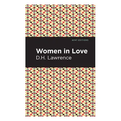 "Women in Love" - "" ("Lawrence D. H.")