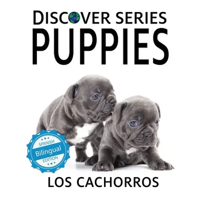 "Puppies / Los cachorros" - "" ("Xist Publishing")