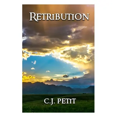 "Retribution" - "" ("Petit C. J.")