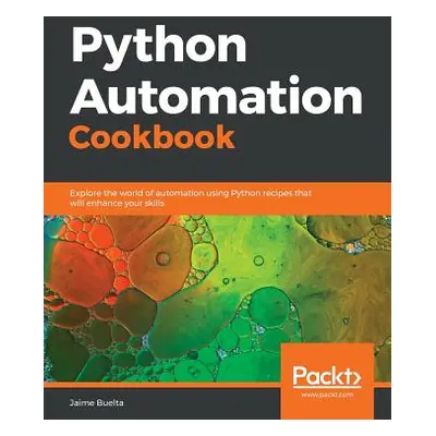 "Python Automation Cookbook" - "" ("Buelta Jaime")