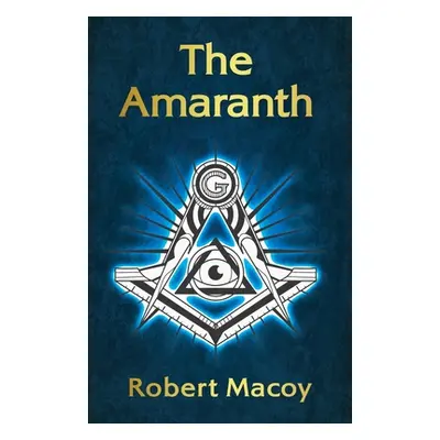 "The Amaranth Paperback" - "" ("Robert Macoy")