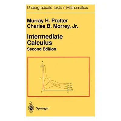 "Intermediate Calculus" - "" ("Protter Murray H.")