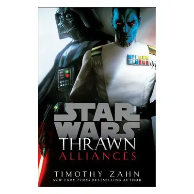 "Thrawn: Alliances (Star Wars)" - "" ("Zahn Timothy")