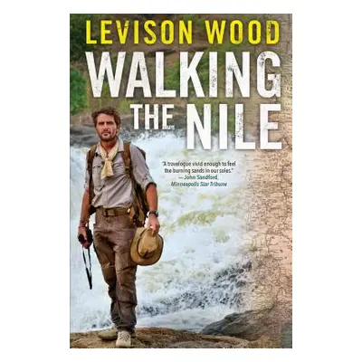 "Walking the Nile" - "" ("Wood Levison")