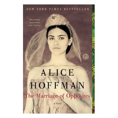 "The Marriage of Opposites" - "" ("Hoffman Alice")