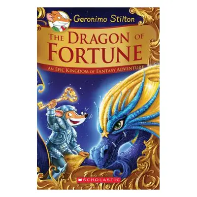 The Dragon of Fortune (Geronimo Stilton and the Kingdom of Fantasy: Special Edition #2), 2: An E