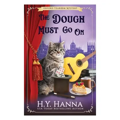 "The Dough Must Go On: The Oxford Tearoom Mysteries - Book 9" - "" ("Hanna H. y.")