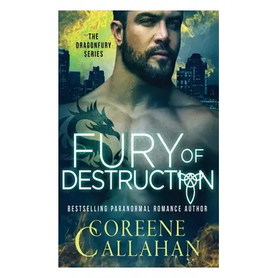 "Fury of Destruction: Dragonfury Book 7" - "" ("Callahan Coreene")