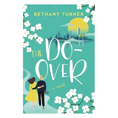 "The Do-Over" - "" ("Turner Bethany")