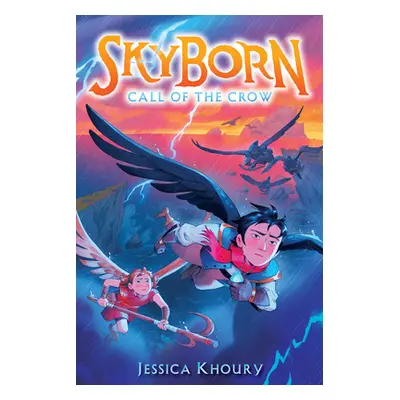 "Call of the Crow (Skyborn #2)" - "" ("Khoury Jessica")