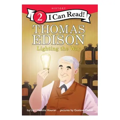 "Thomas Edison: Lighting the Way" - "" ("Houran Lori Haskins")