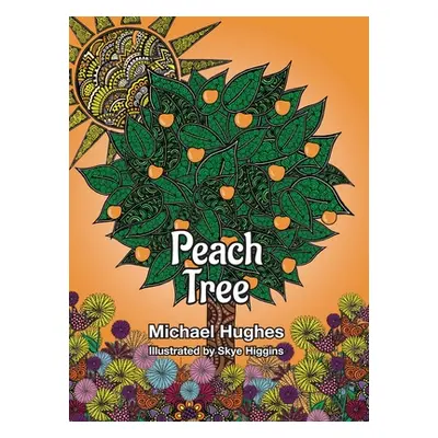 "Peach Tree" - "" ("Hughes Michael")