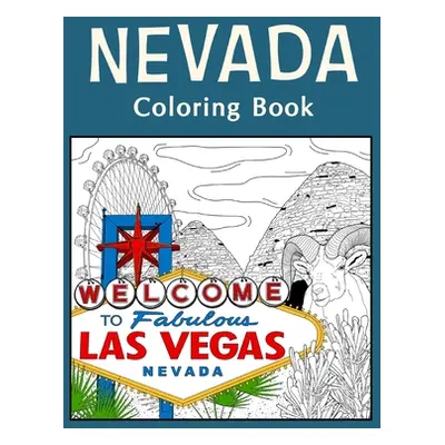 "Nevada Coloring Book: Adult Coloring Pages, Painting on USA States Landmarks and Iconic, Funny 