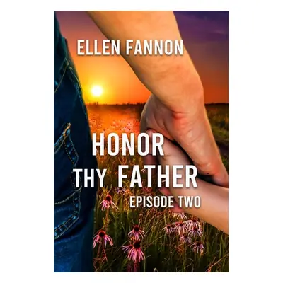 "Honor Thy Father, Volume 2" - "" ("Fannon Ellen")