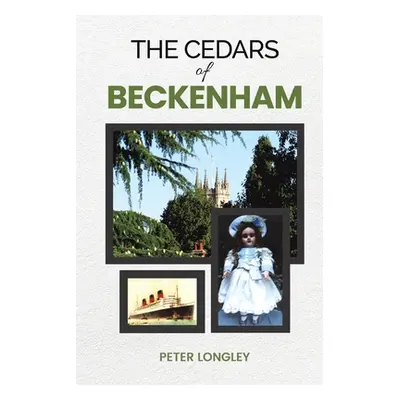 "The Cedars of Beckenham" - "" ("Longley Peter")