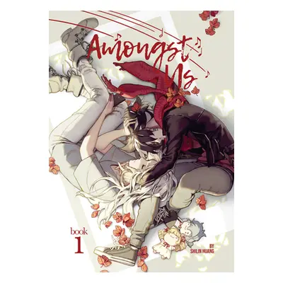 "Amongst Us - Book 1: Soulmates" - "" ("Huang Shilin")