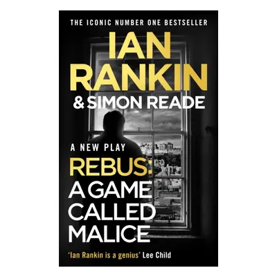 "Game Called Malice" - "A Rebus Play" ("Rankin Ian")