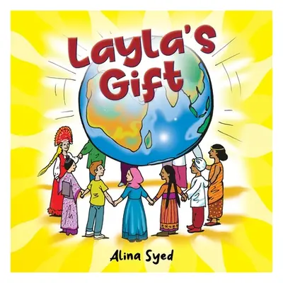 "Layla's Gift" - "" ("Syed Alina")