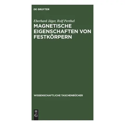 "Magnetische Eigenschaften von Festkrpern" - "" ("Jger Perthel Eberhard Rolf")