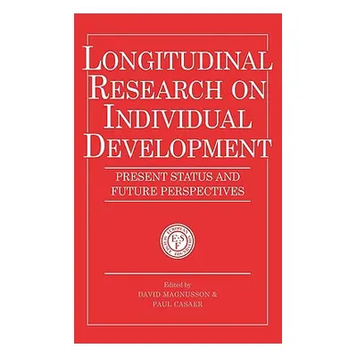 "Longitudinal Research on Individual Development" - "" ("Magnusson David")