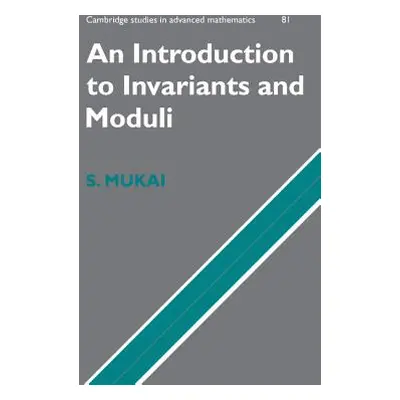 "An Introduction to Invariants and Moduli" - "" ("Mukai Shigeru")