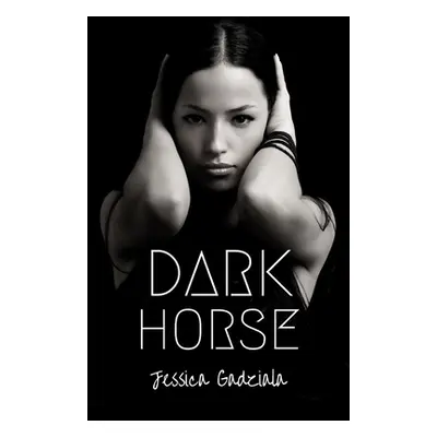 "Dark Horse" - "" ("Gadziala Jessica")