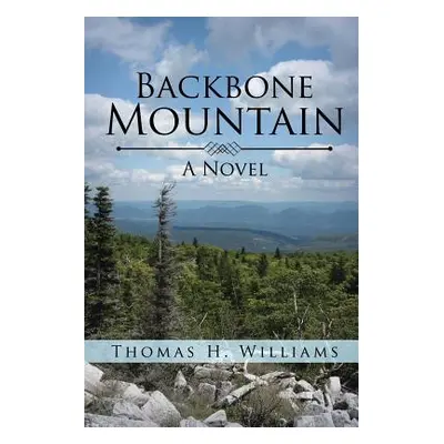 "Backbone Mountain" - "" ("Williams Thomas H.")