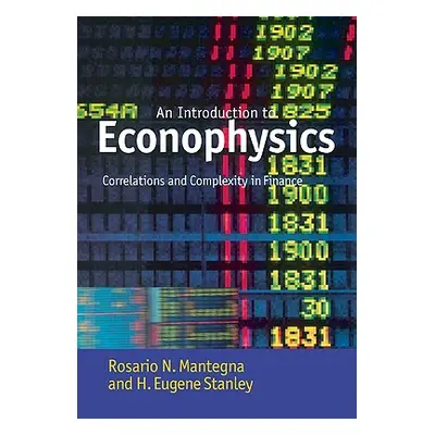 "An Introduction to Econophysics" - "" ("Mantegna Rosario N.")