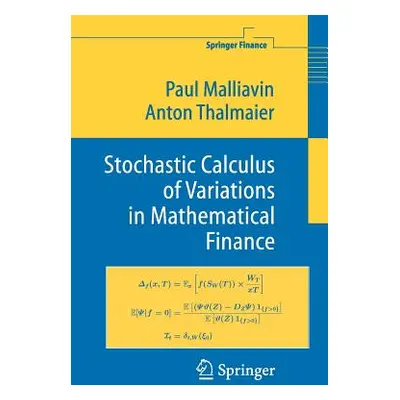 "Stochastic Calculus of Variations in Mathematical Finance" - "" ("Malliavin Paul")