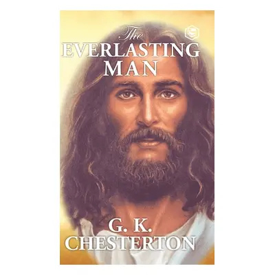 The Everlasting Man (Chesterton G. K.)