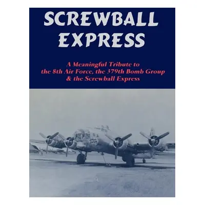 "Screwball Express" - "" ("Turner Publishing")