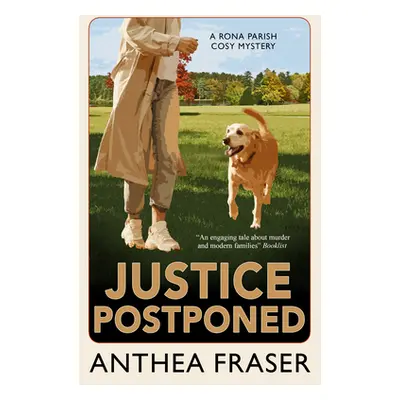 "Justice Postponed" - "" ("Fraser Anthea")