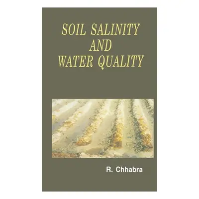 "Soil Salinity and Water Quality" - "" ("Chhabra R.")