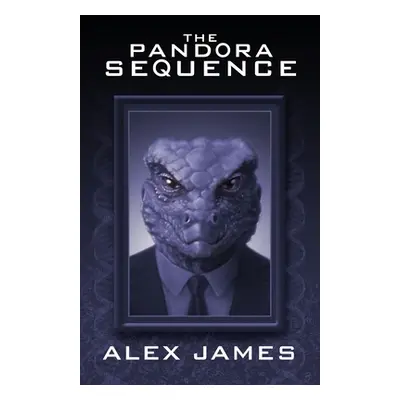 "The Pandorans - Book One: The Pandora Sequence" - "" ("James Alex")