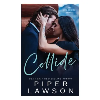 "Collide" - "" ("Lawson Piper")